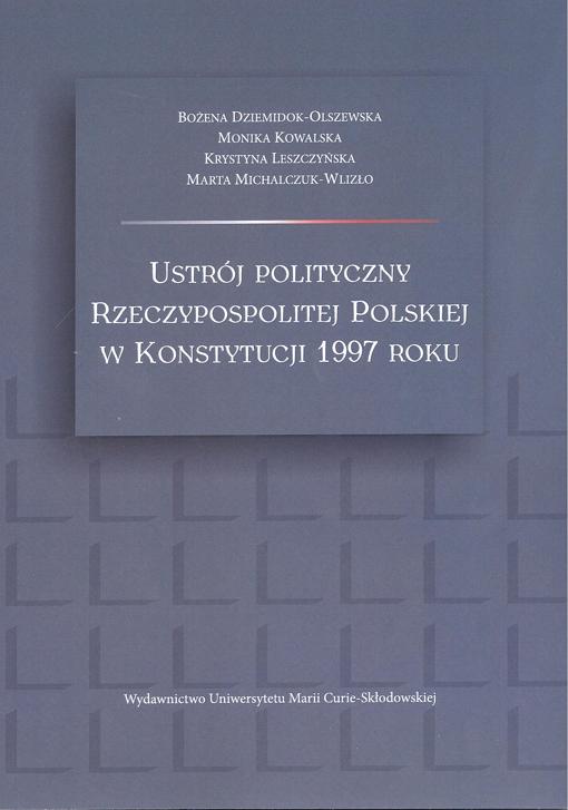 Okładka: Ustrój polityczny Rzeczypospolitej Polskiej w Konstytucji 1997 roku