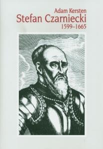 Okładka: Stefan Czarniecki 1599-1665 Uwaga końcówka nakładu - książki mają przybrudzone okładki