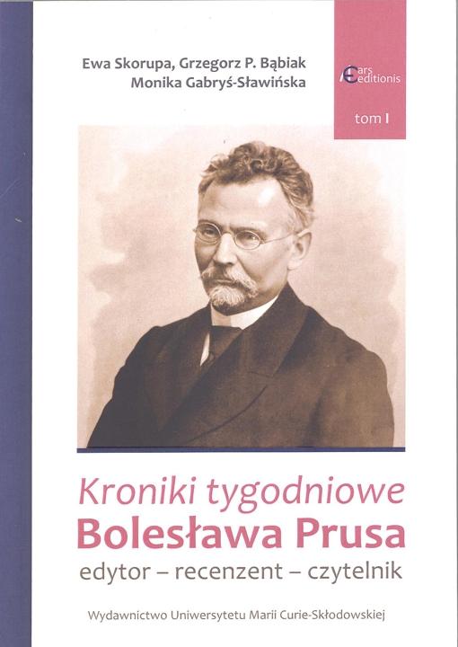 Okładka:  Kroniki tygodniowe Bolesława Prusa. Edytor - recenzent - czytelnik