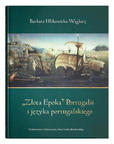 "Złota Epoka" Portugalii i języka portugalskiego. Wydanie III